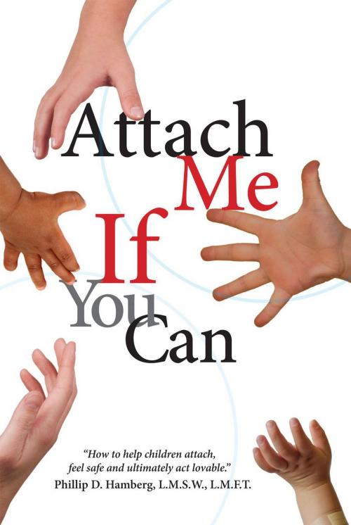 Cover of the book Attach Me if You Can by Phillip D. Hamberg, Essence Publishing