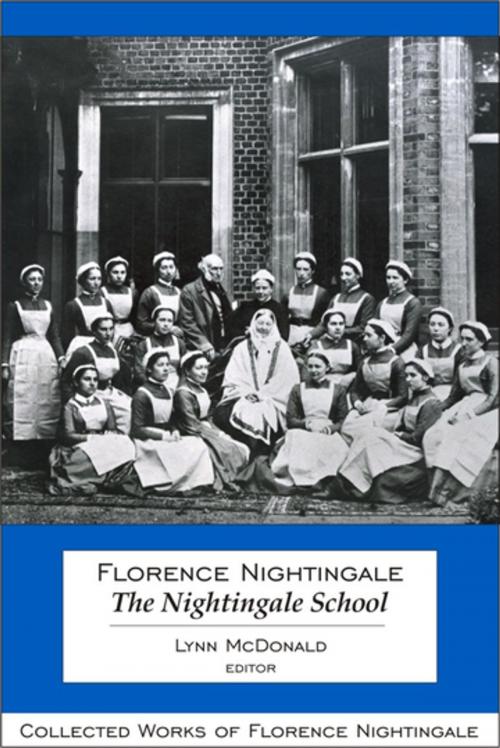 Cover of the book Florence Nightingale: The Nightingale School by , Wilfrid Laurier University Press