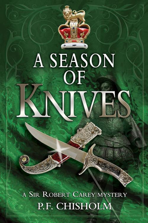 Cover of the book A Season of Knives by P F Chisholm, Sourcebooks