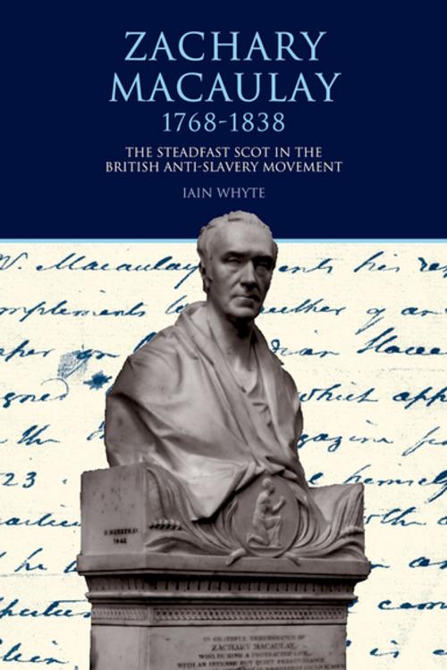 Cover of the book Zachary Macaulay 1768-1838 by Iain Whyte, Liverpool University Press