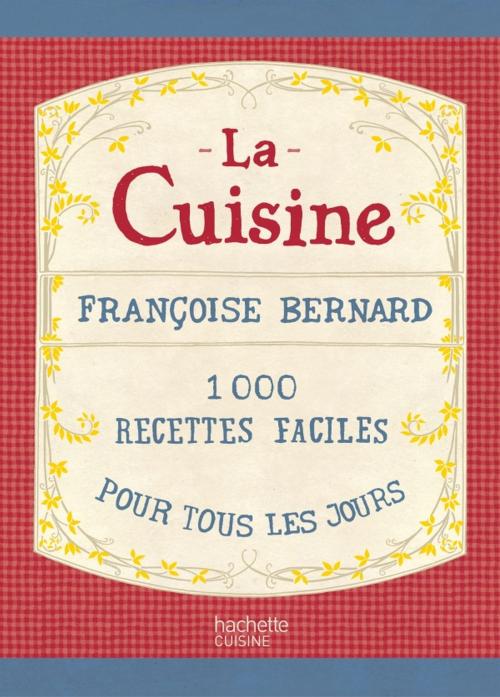 Cover of the book La cuisine by Françoise Bernard, Hachette Pratique