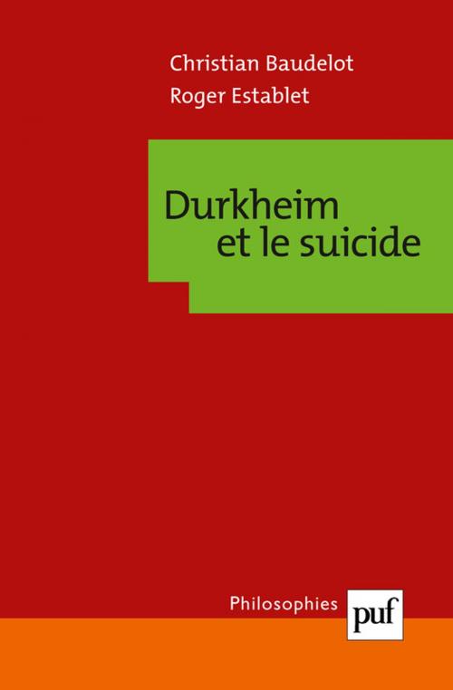Cover of the book Durkheim et le suicide by Roger Establet, Christian Baudelot, Presses Universitaires de France