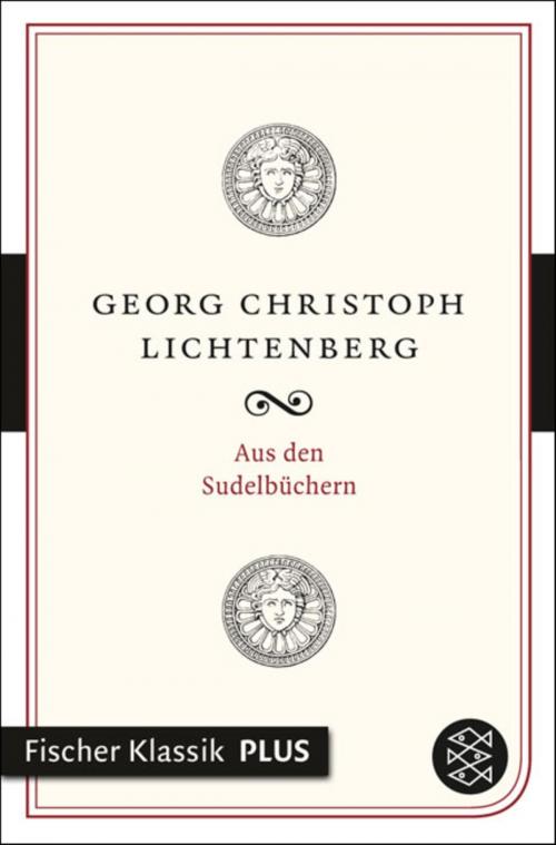 Cover of the book Aus den Sudelbüchern by Georg Christoph Lichtenberg, FISCHER E-Books