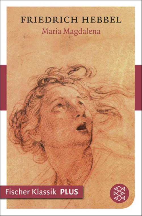 Cover of the book Maria Magdalena by Friedrich Hebbel, FISCHER E-Books