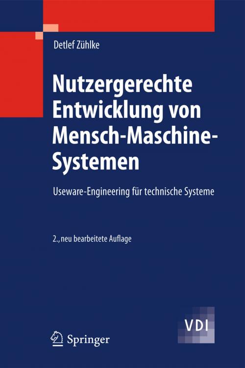 Cover of the book Nutzergerechte Entwicklung von Mensch-Maschine-Systemen by Detlef Zühlke, Springer Berlin Heidelberg