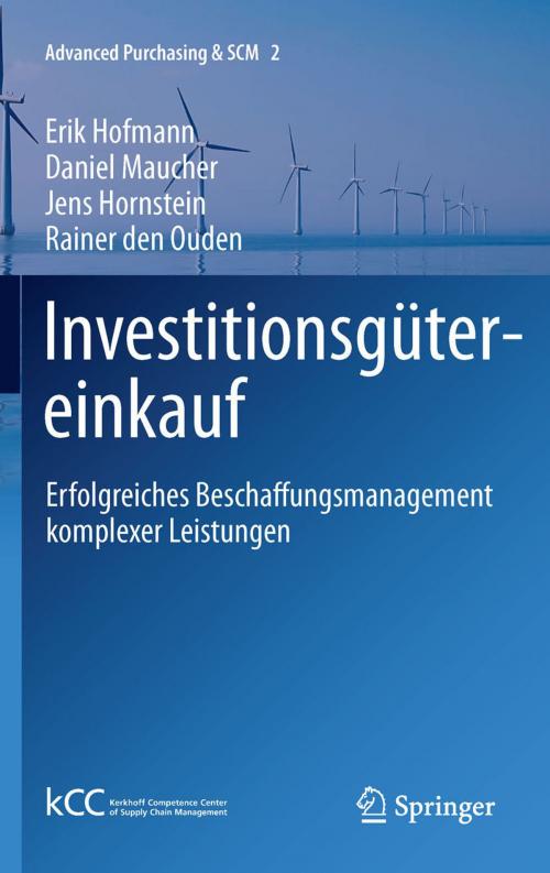 Cover of the book Investitionsgütereinkauf by Erik Hofmann, Daniel Maucher, Jens Hornstein, Rainer den Ouden, Springer Berlin Heidelberg