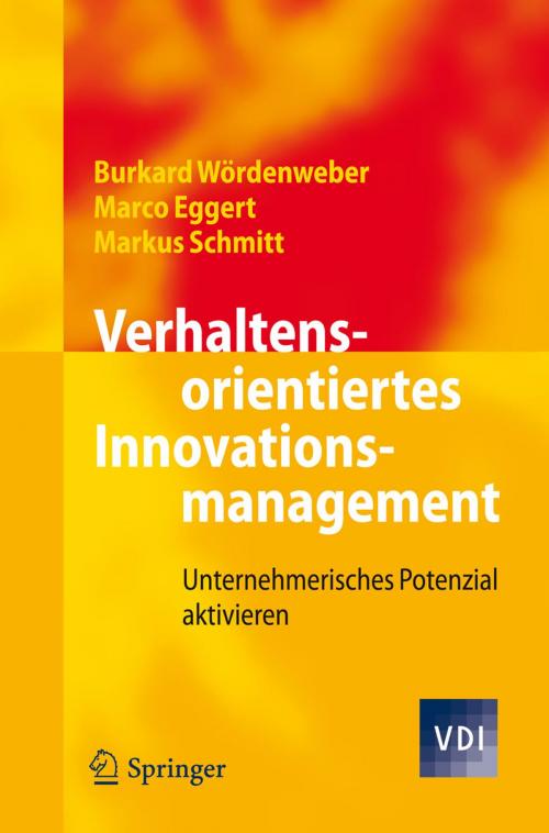 Cover of the book Verhaltensorientiertes Innovationsmanagement by Burkard Wördenweber, Marco Eggert, Markus Schmitt, Springer Berlin Heidelberg