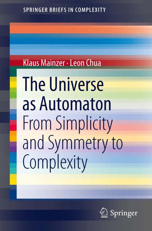 Cover of the book The Universe as Automaton by Klaus Mainzer, Leon Chua, Springer Berlin Heidelberg