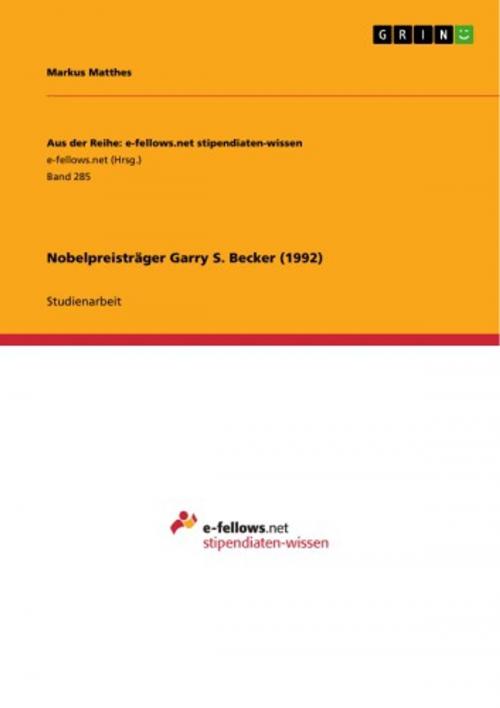 Cover of the book Nobelpreisträger Garry S. Becker (1992) by Markus Matthes, GRIN Verlag