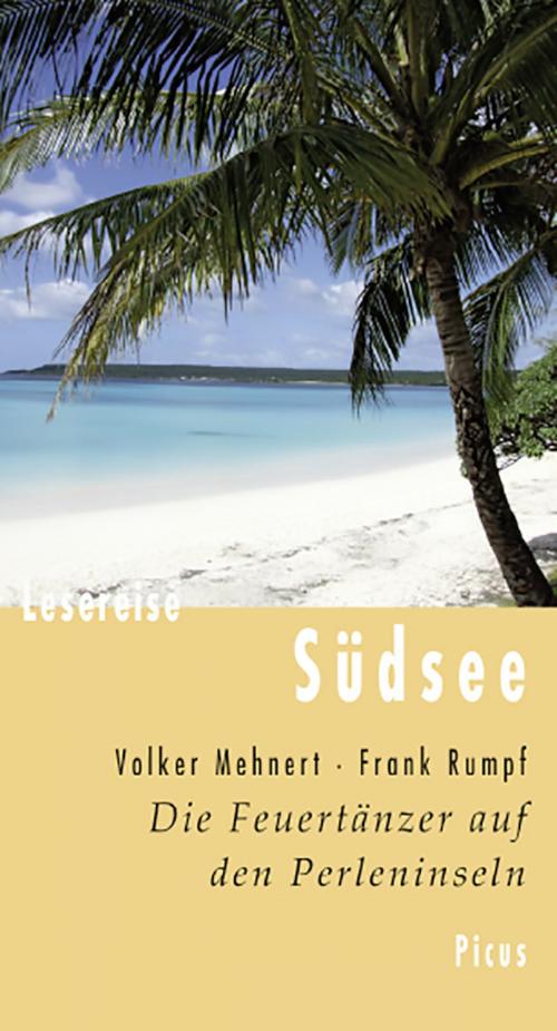 Cover of the book Lesereise Südsee by Volker Mehnert, Frank Rumpf, Picus Verlag