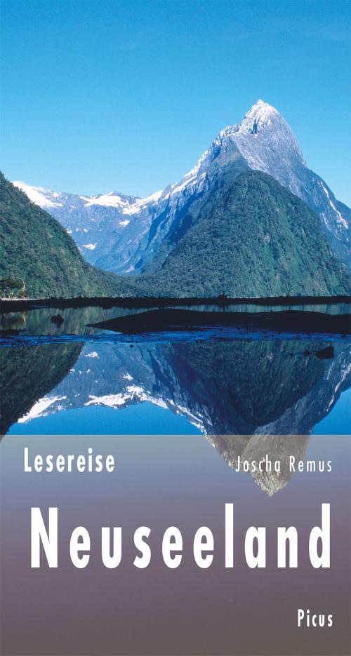 Cover of the book Lesereise Neuseeland by Joscha Remus, Picus Verlag