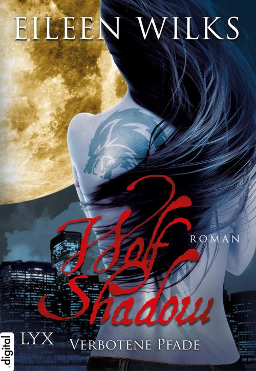 Cover of the book Wolf Shadow - Verbotene Pfade by Eileen Wilks, LYX.digital