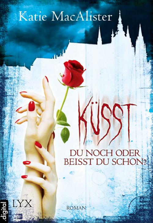 Cover of the book Küsst du noch oder beißt du schon? by Katie MacAlister, LYX.digital