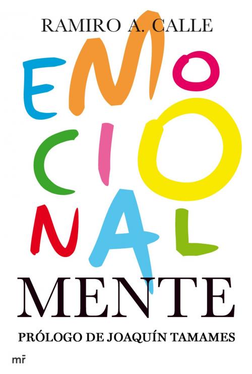 Cover of the book Emocionalmente by Ramiro A. Calle, Grupo Planeta