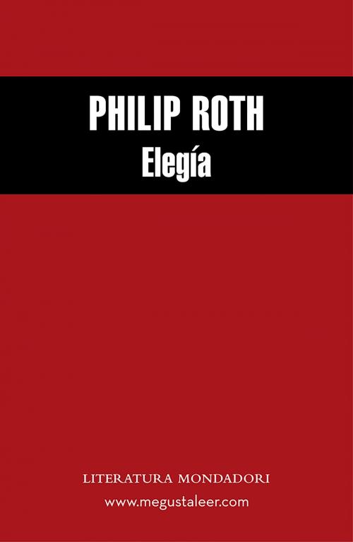 Cover of the book Elegía by Philip Roth, Penguin Random House Grupo Editorial España