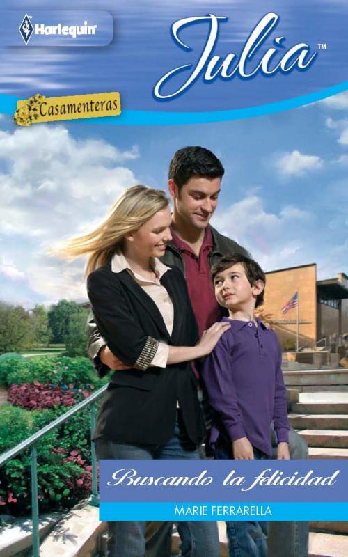 Cover of the book Buscando la felicidad by Marie Ferrarella, Harlequin, una división de HarperCollins Ibérica, S.A.