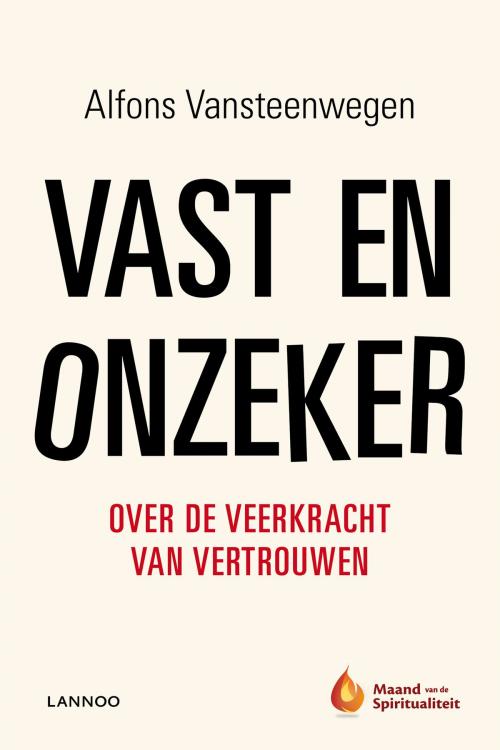 Cover of the book Vast en onzeker by Alfons Vansteenwegen, Terra - Lannoo, Uitgeverij