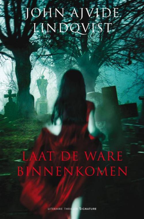 Cover of the book Laat de ware binnenkomen by John Ajvide Lindqvist, Bruna Uitgevers B.V., A.W.