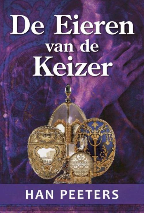 Cover of the book De eieren van de keizer by Han Peeters, ClusterEffect