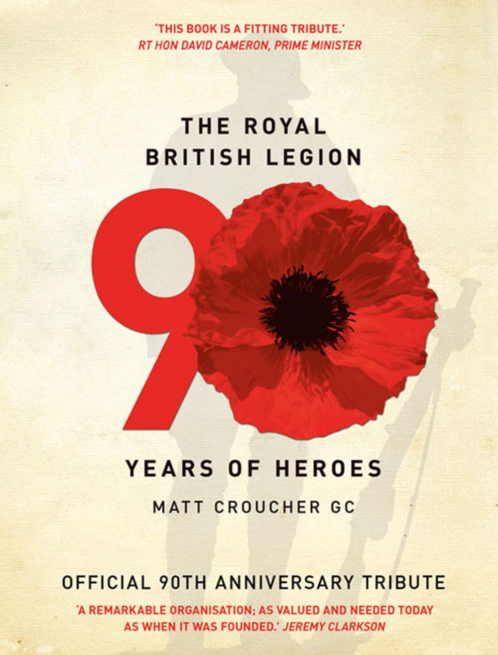 Big bigCover of The Royal British Legion: 90 Years of Heroes