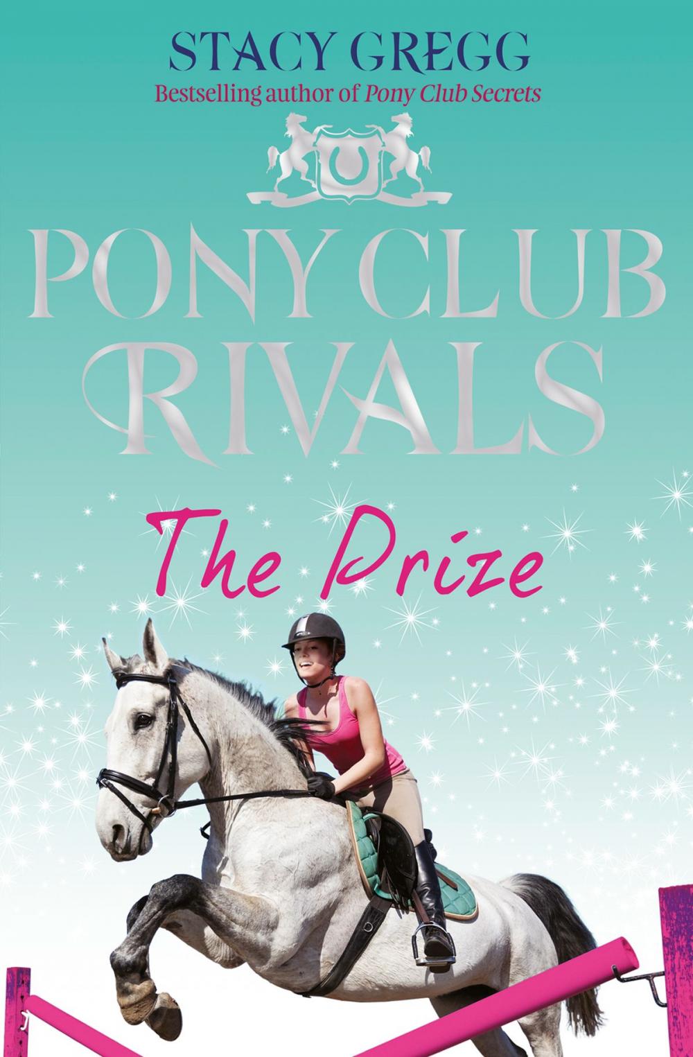 Big bigCover of The Prize (Pony Club Rivals, Book 4)