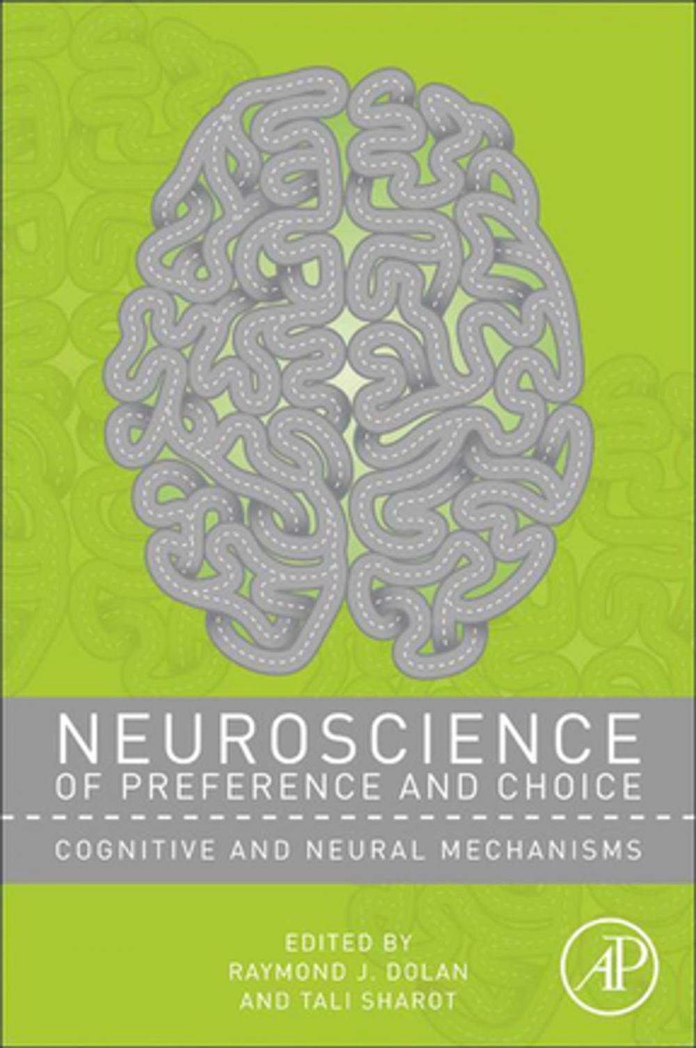 Big bigCover of Neuroscience of Preference and Choice