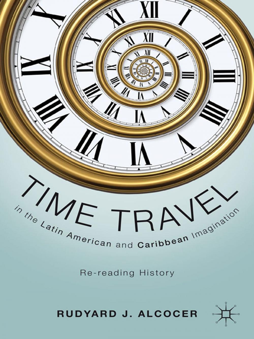 Big bigCover of Time Travel in the Latin American and Caribbean Imagination