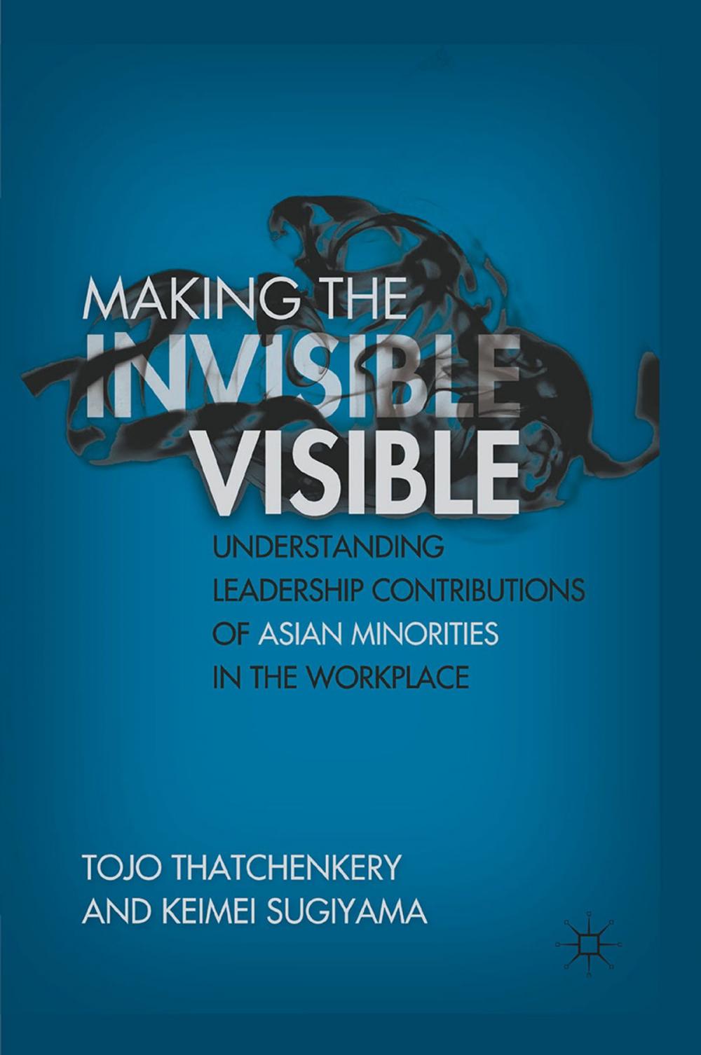 Big bigCover of Making the Invisible Visible