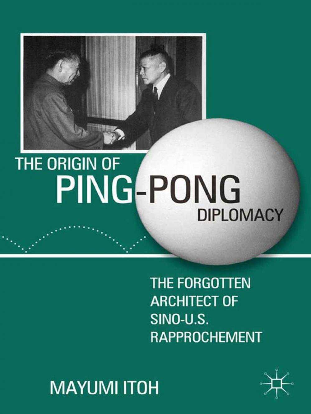 Big bigCover of The Origin of Ping-Pong Diplomacy