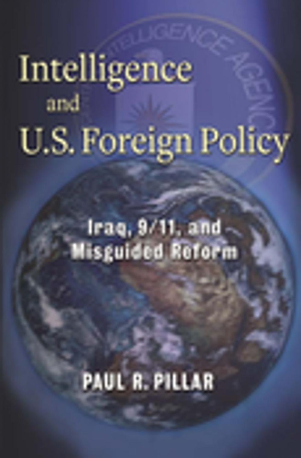 Big bigCover of Intelligence and U.S. Foreign Policy