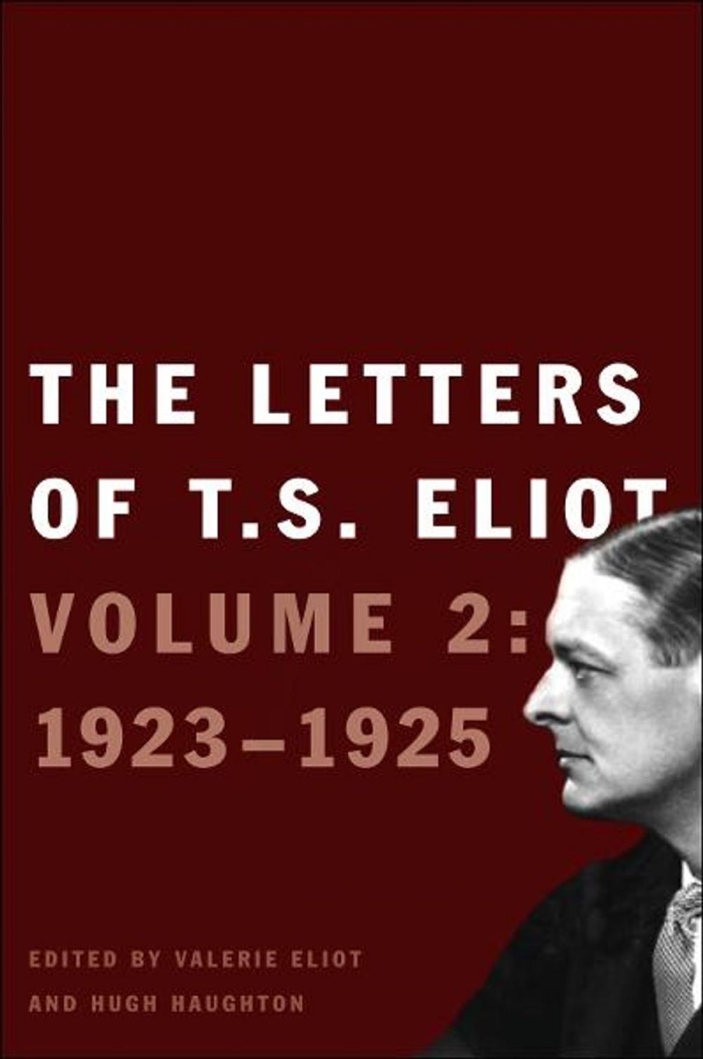 Big bigCover of The Letters of T.S. Eliot: Volume 2: 1923-1925