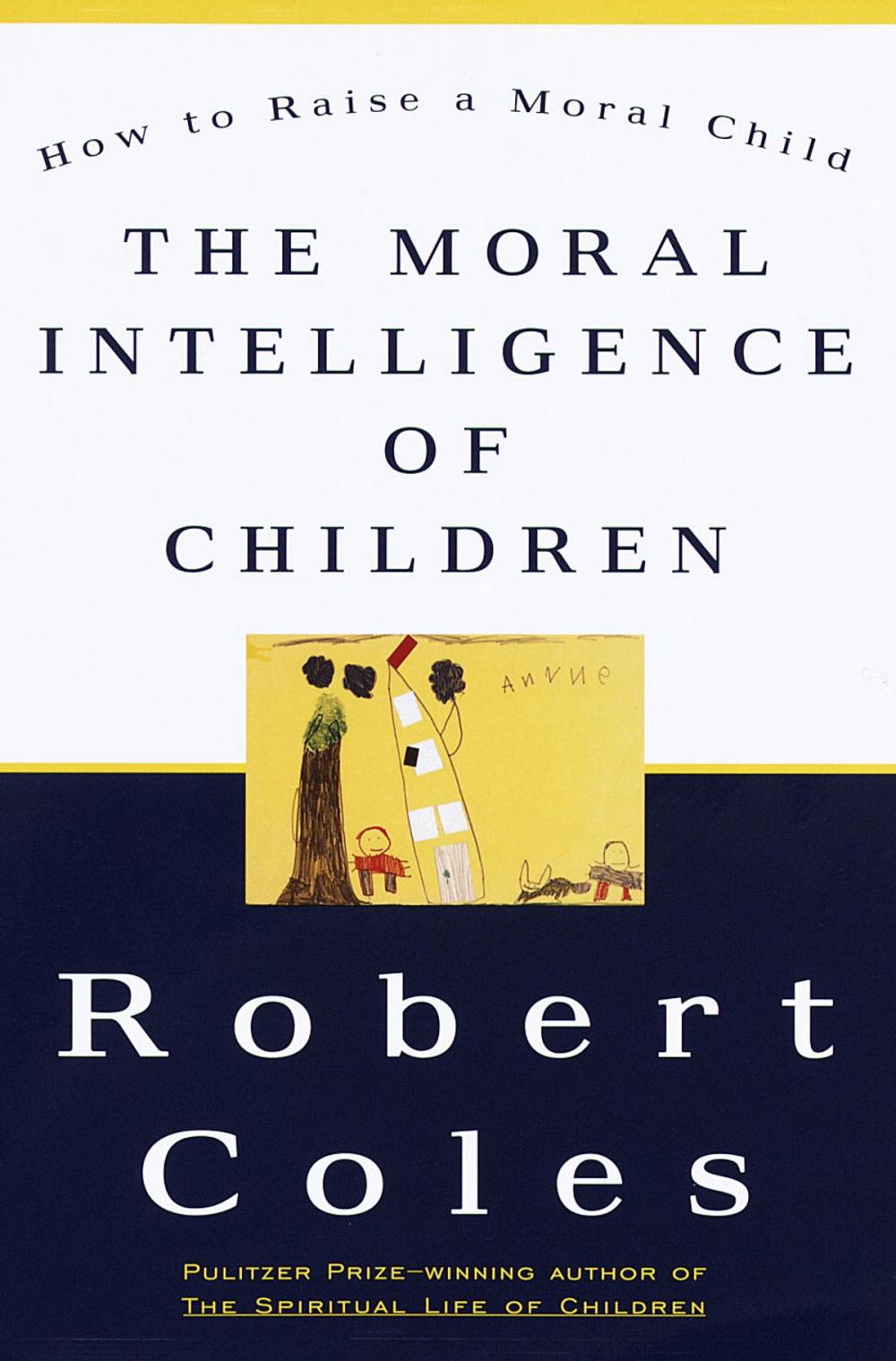 Big bigCover of The Moral Intelligence of Children