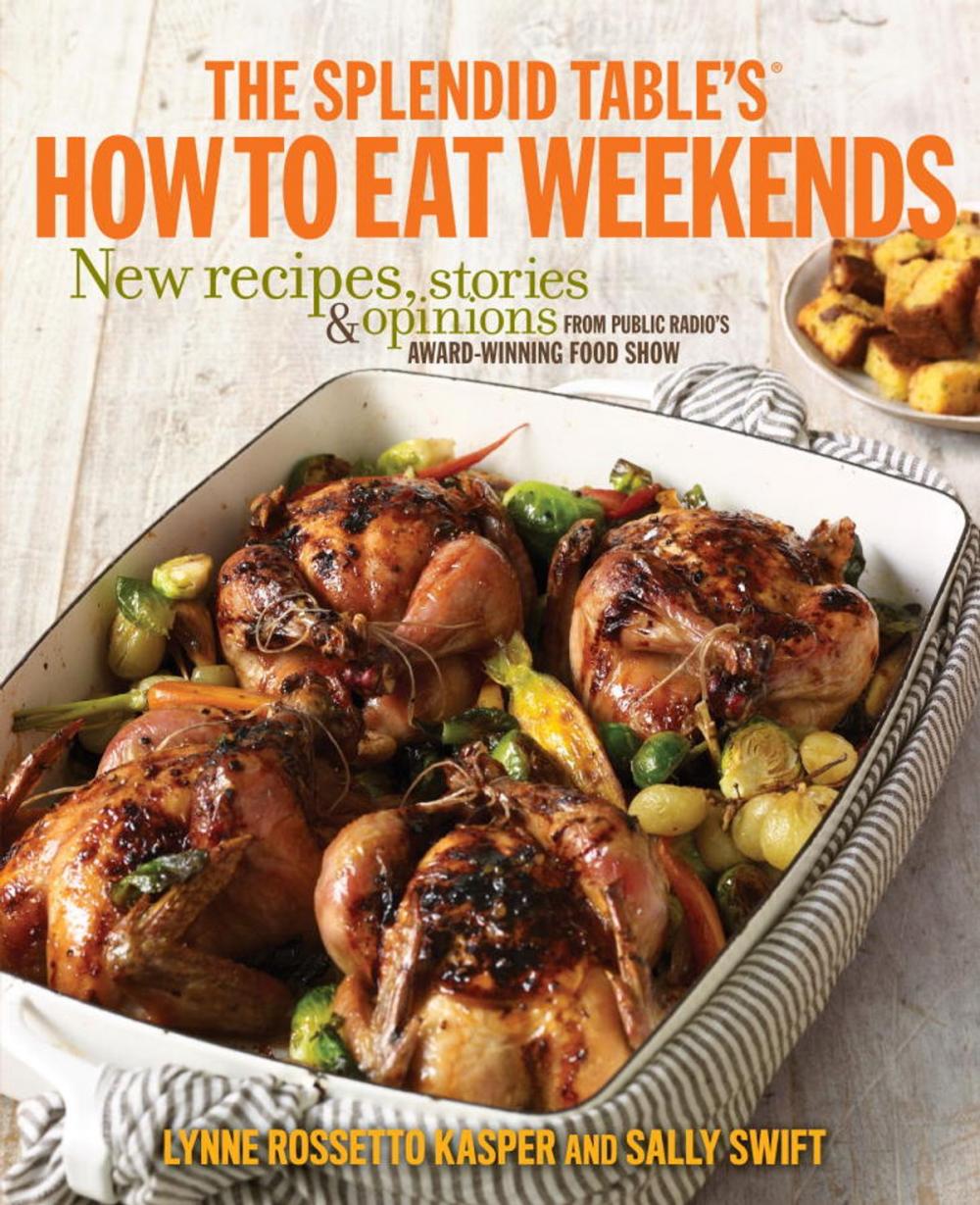 Big bigCover of The Splendid Table's How to Eat Weekends