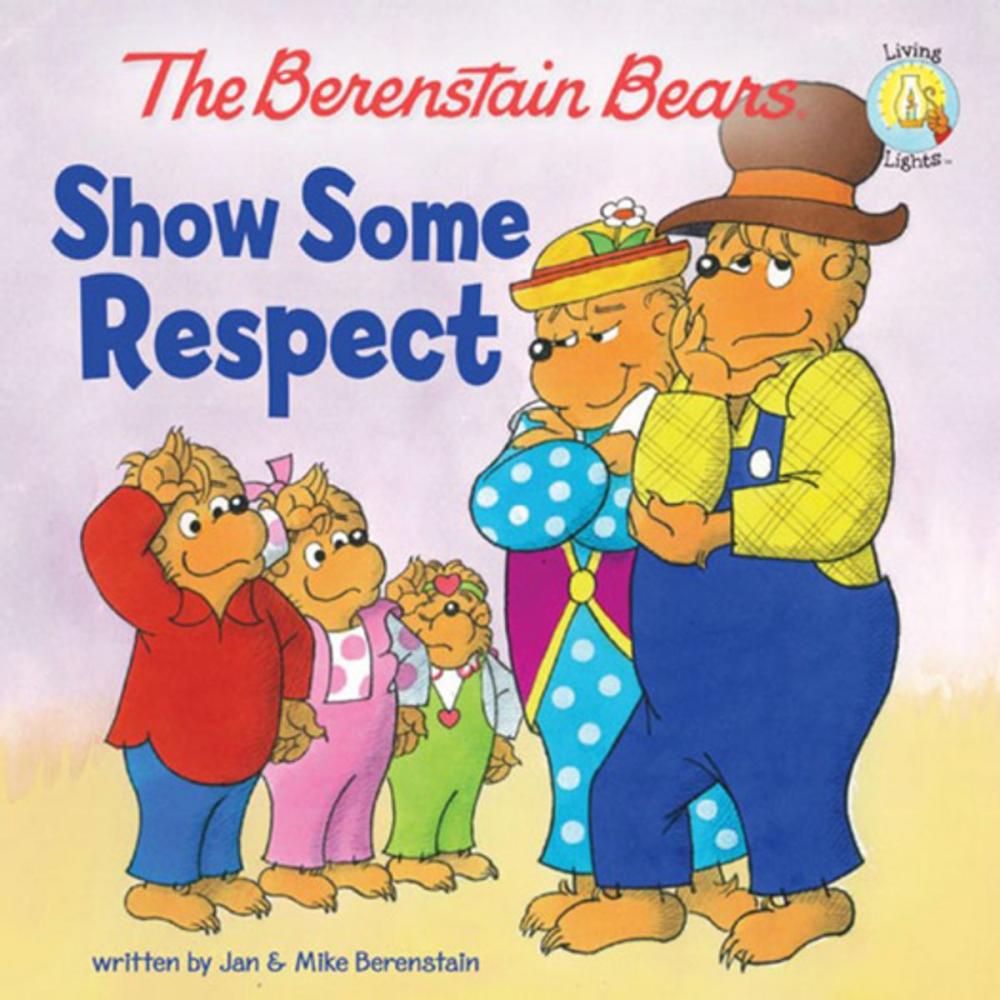 Big bigCover of The Berenstain Bears Show Some Respect