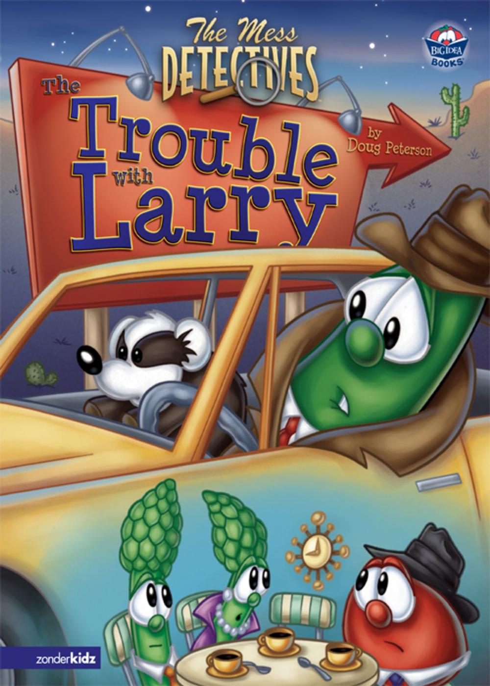 Big bigCover of The Mess Detectives: The Trouble with Larry / VeggieTales