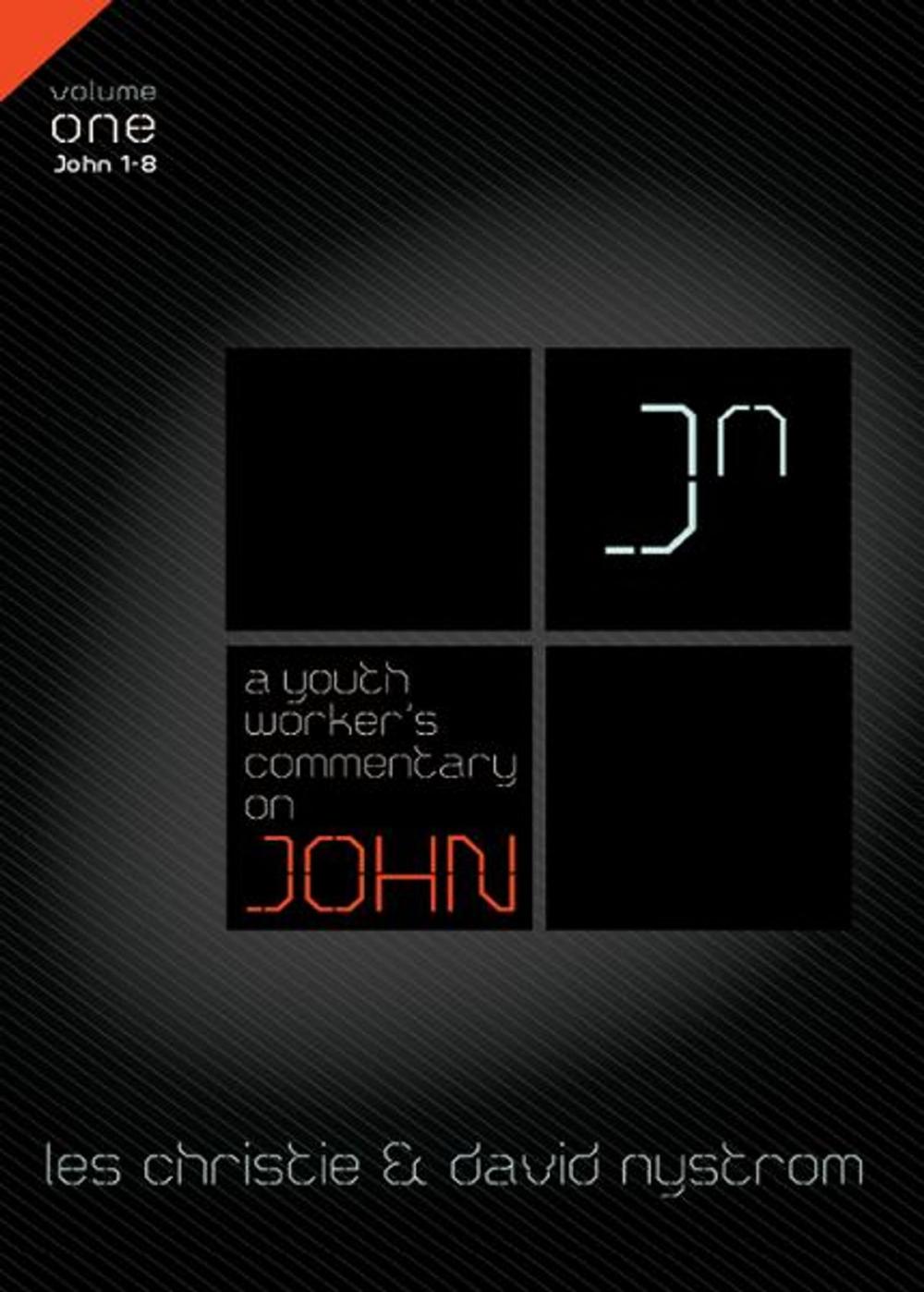 Big bigCover of A Youth Worker's Commentary on John, Vol 1