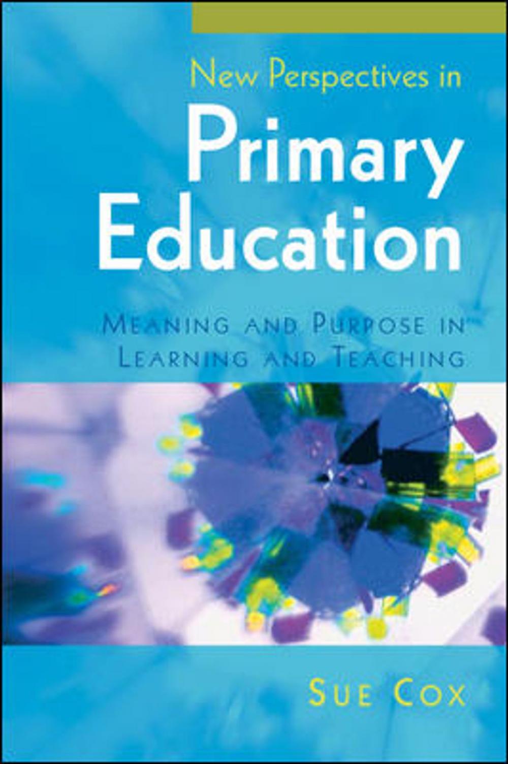 Big bigCover of New Perspectives In Primary Education: Meaning And Purpose In Learning And Teaching