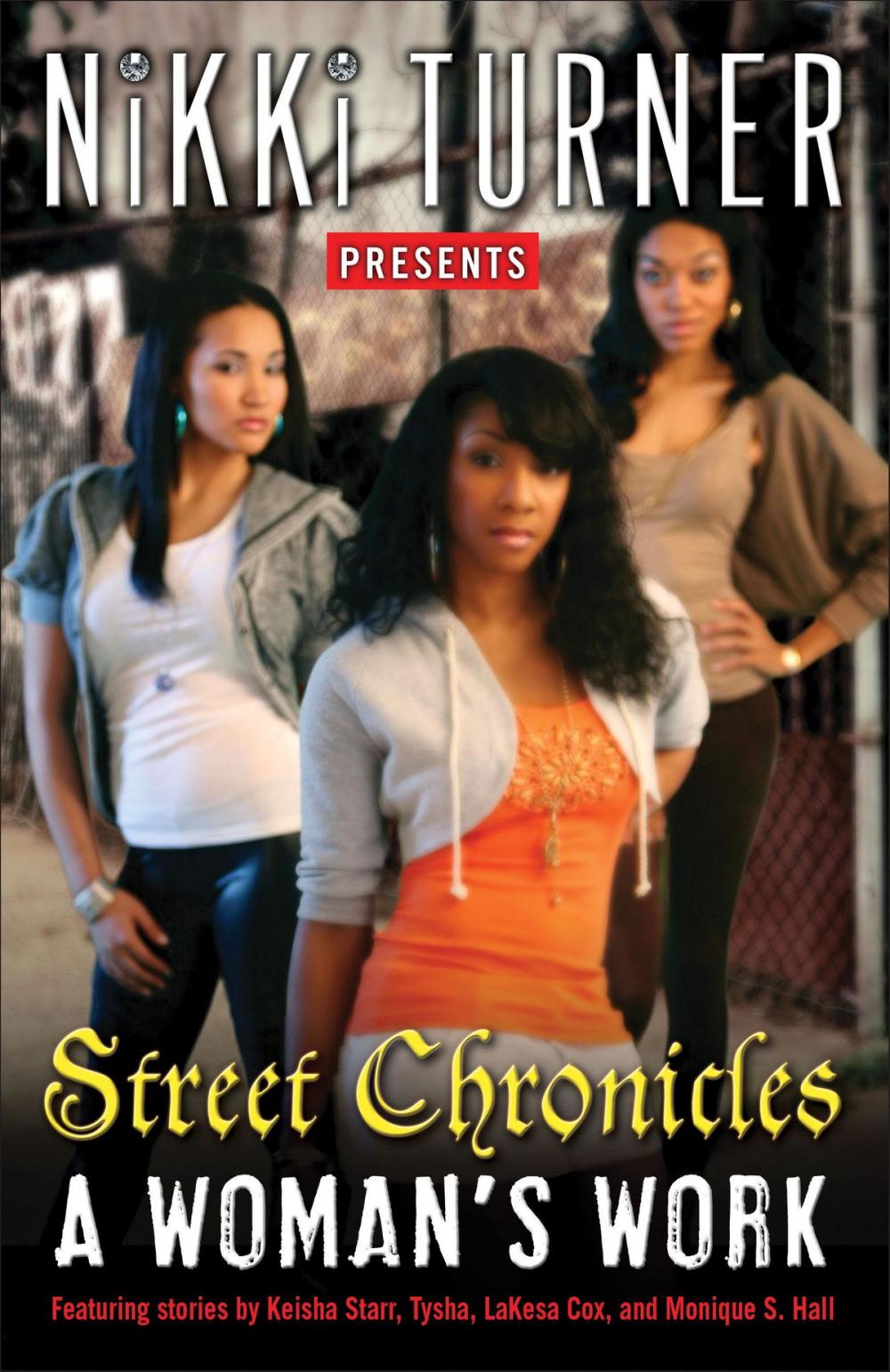 Big bigCover of A Woman's Work: Street Chronicles