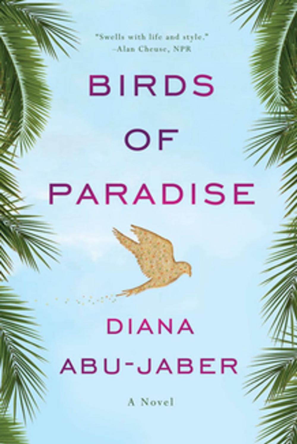 Big bigCover of Birds of Paradise: A Novel