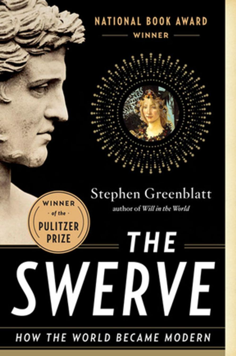 Big bigCover of The Swerve: How the World Became Modern