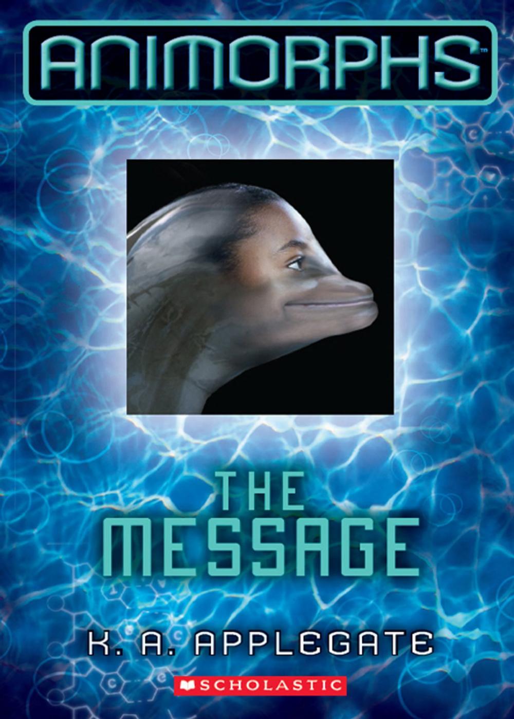 Big bigCover of Animorphs #4: The Message