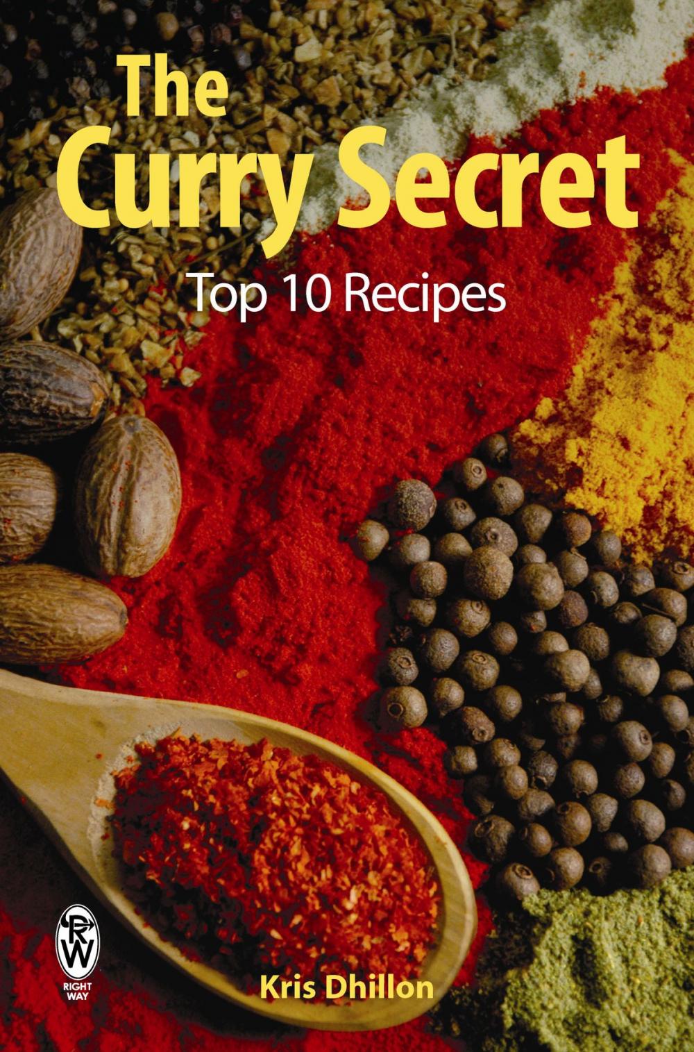 Big bigCover of The Curry Secret: Top 10 Recipes