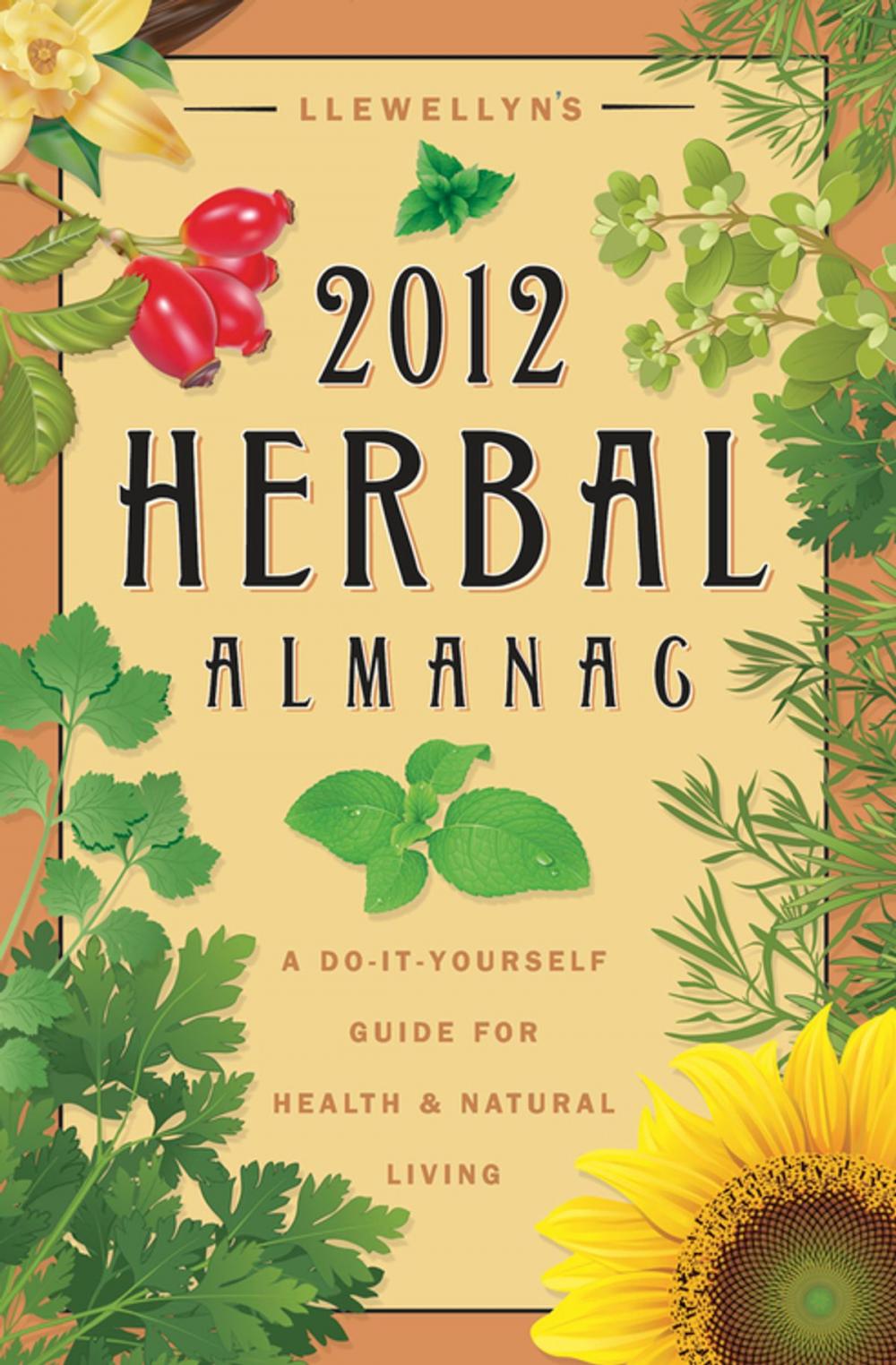 Big bigCover of Llewellyn's 2012 Herbal Almanac