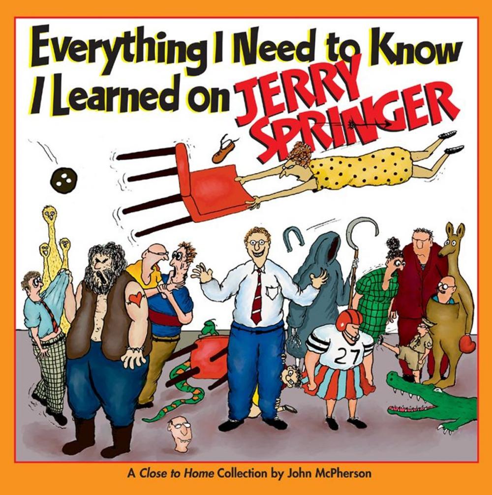 Big bigCover of Everything I Need to Know I Learned on Jerry Springer