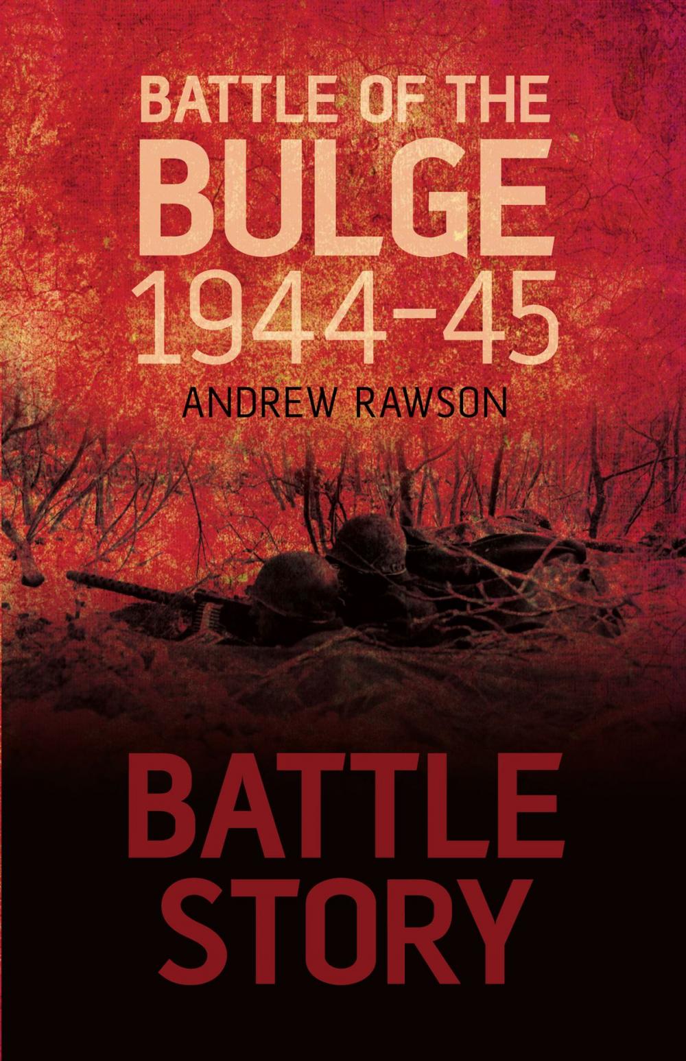 Big bigCover of Battle Story: Battle of the Bulge 1944-45