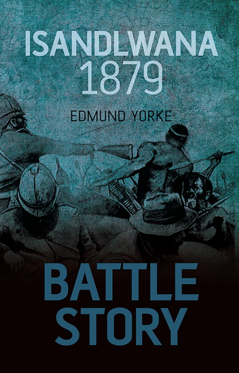 Big bigCover of Battle Story: Isandlwana 1879