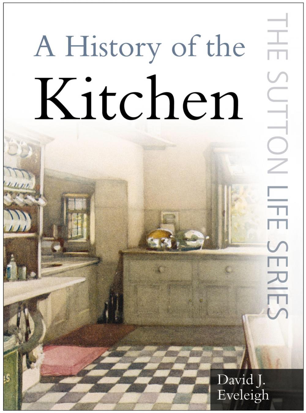 Big bigCover of History of the Kitchen