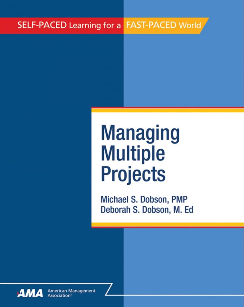 Big bigCover of Managing Multiple Projects: EBook Edition