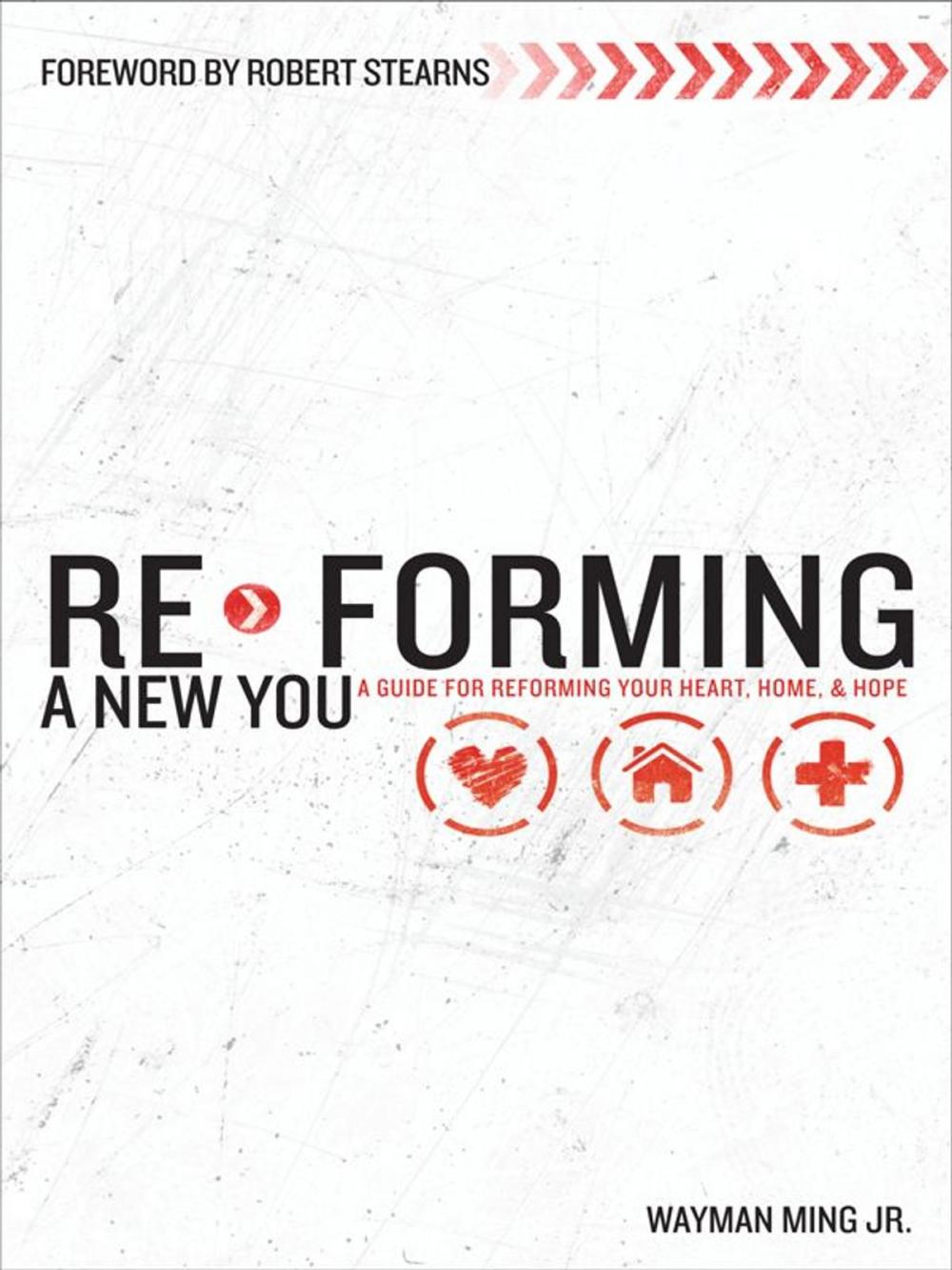 Big bigCover of Re-Forming a New You: A Guide for Re-Forming Your Heart, Home and Hope