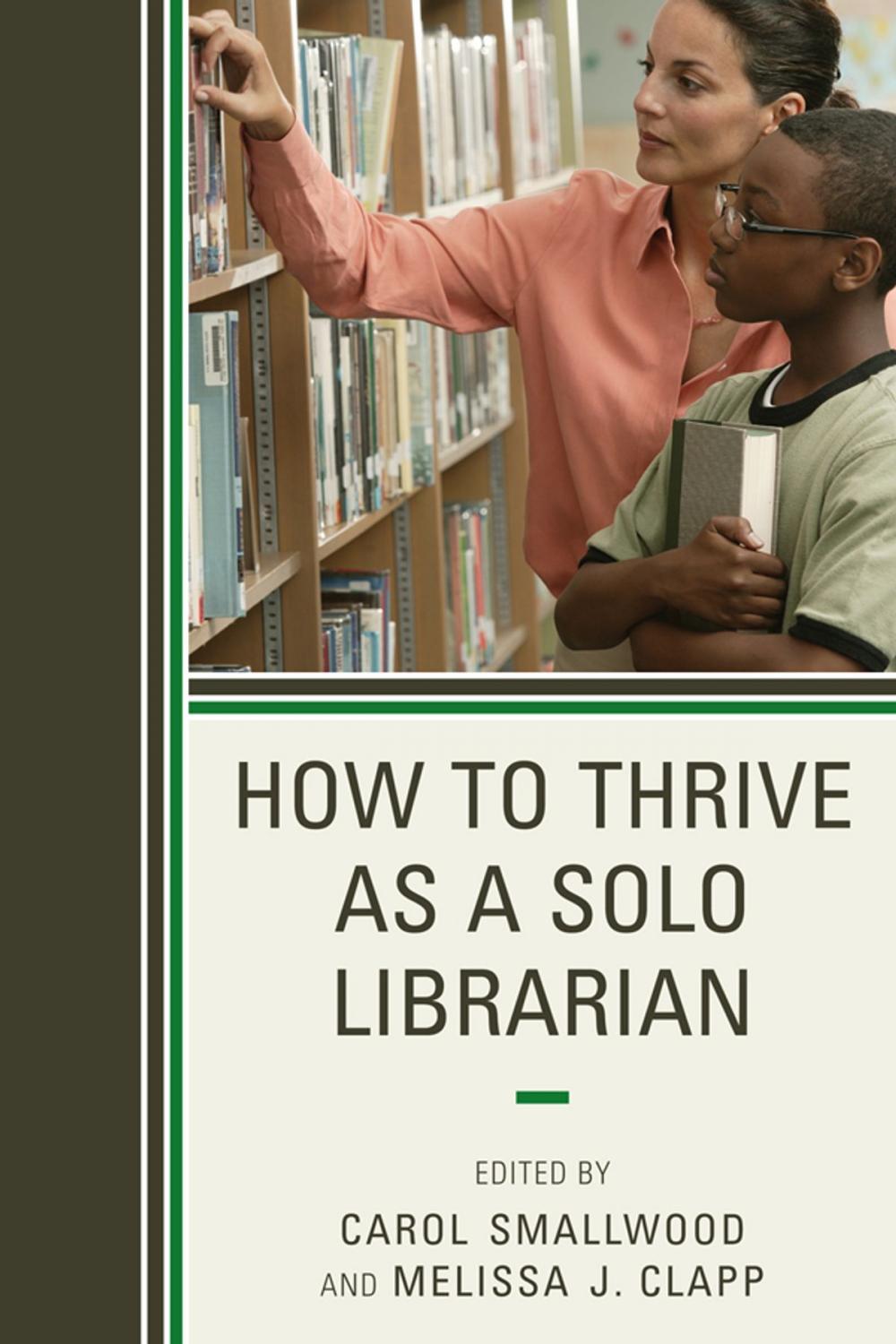 Big bigCover of How to Thrive as a Solo Librarian